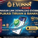 Link Download Evo888 Rasmi: Elak Aplikasi Tiruan