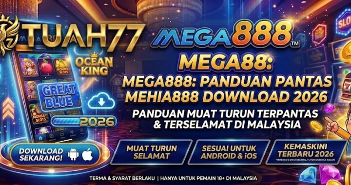 Mega888: Senarai Game Mega888 Terbaik 2026