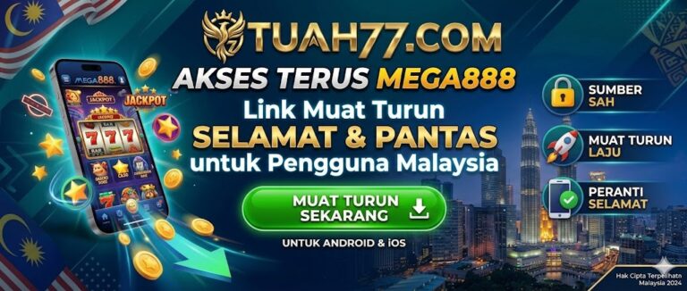 Akses Terus Mega888: Link Muat Turun Selamat & Pantas