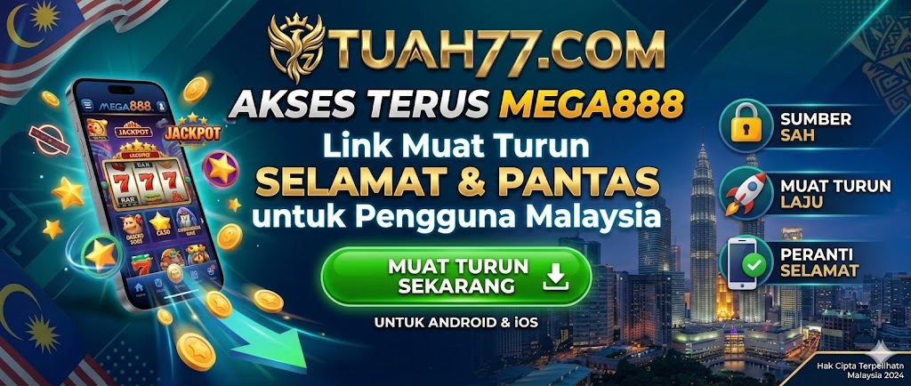 Akses Terus Mega888: Link Muat Turun Selamat & Pantas