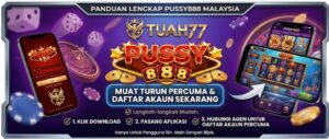 Pussy888 Download: Cara Daftar Akaun Percuma